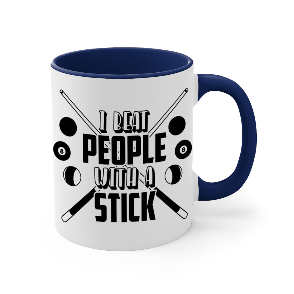 I beat people with a stick 1166#- billards-Mug / Coffee Cup