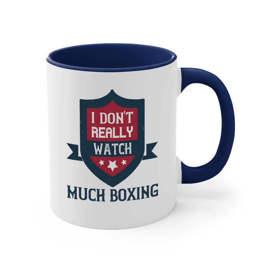 I dont really watch much boxing 2256#- boxing-Mug / Coffee Cup