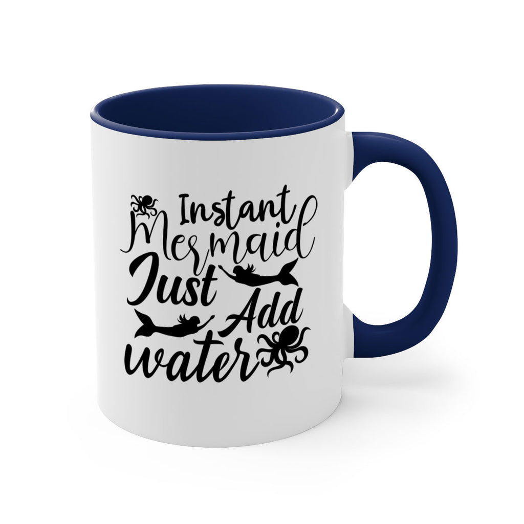 Instant Mermaid Just Add Water 270#- mermaid-Mug / Coffee Cup