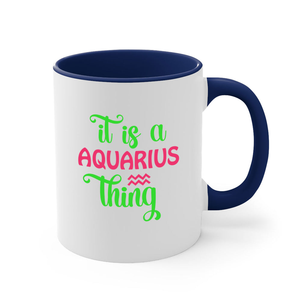 It is a aquarius thing 252#- zodiac-Mug / Coffee Cup