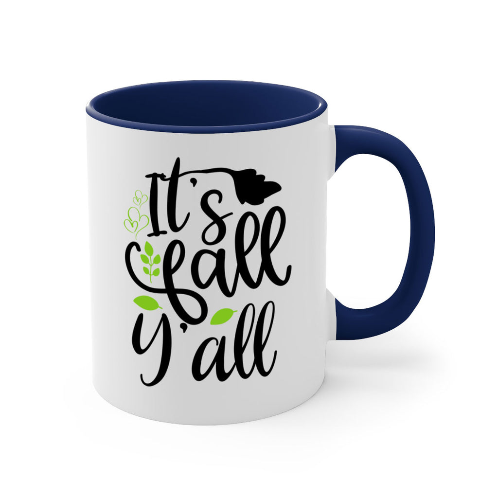 It s Fall Y all 366#- fall-Mug / Coffee Cup
