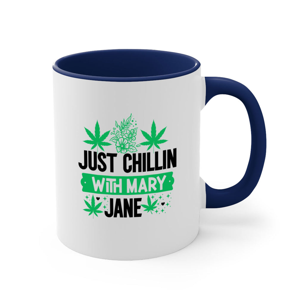 Just Chillin With Mary Jane 166#- marijuana-Mug / Coffee Cup