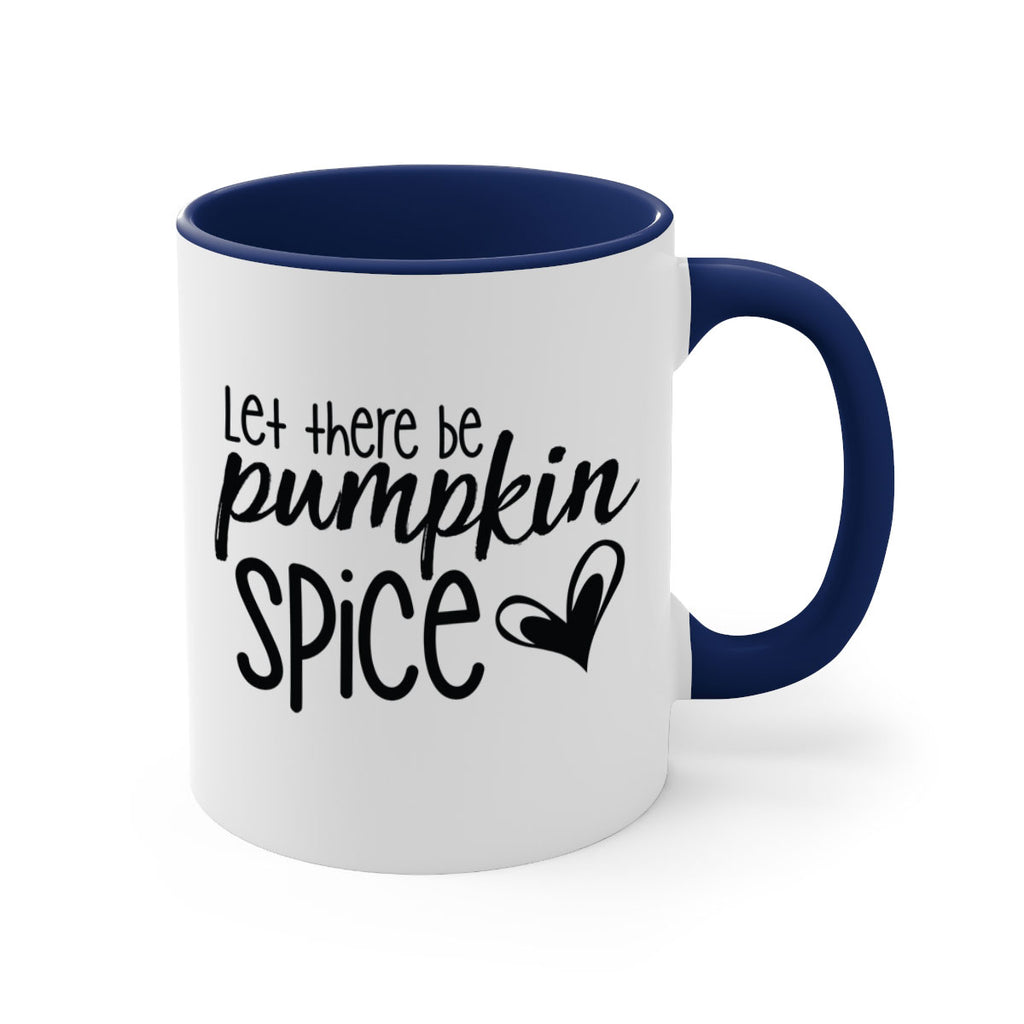 Let There Be Pumpkin Spice 403#- fall-Mug / Coffee Cup