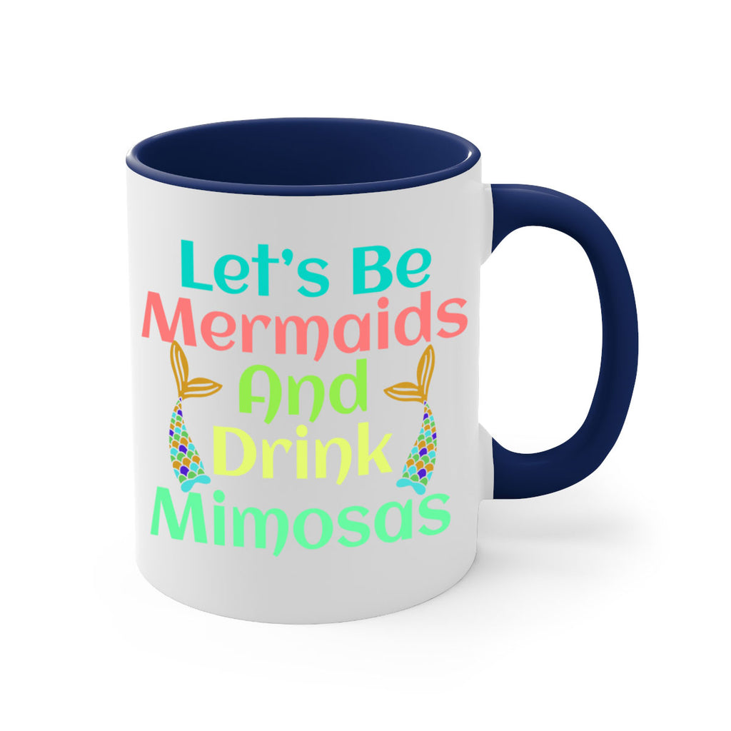 Lets Be Mermaids And Drink 296#- mermaid-Mug / Coffee Cup