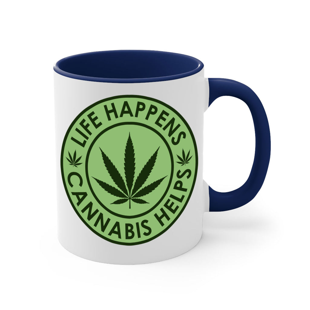 Life Happens Cannabis Helps 184#- marijuana-Mug / Coffee Cup