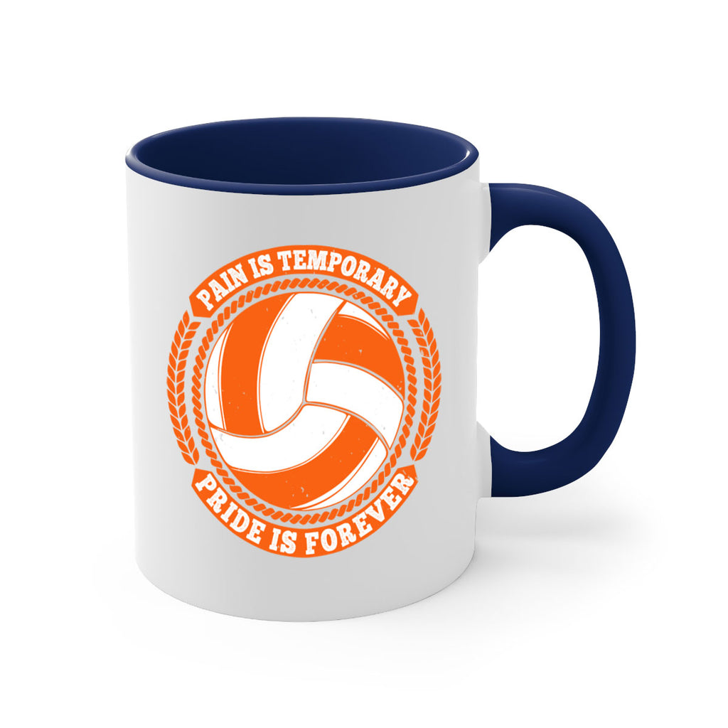 Pain is temporary Pride is forever Style 601#- volleyball-Mug / Coffee Cup
