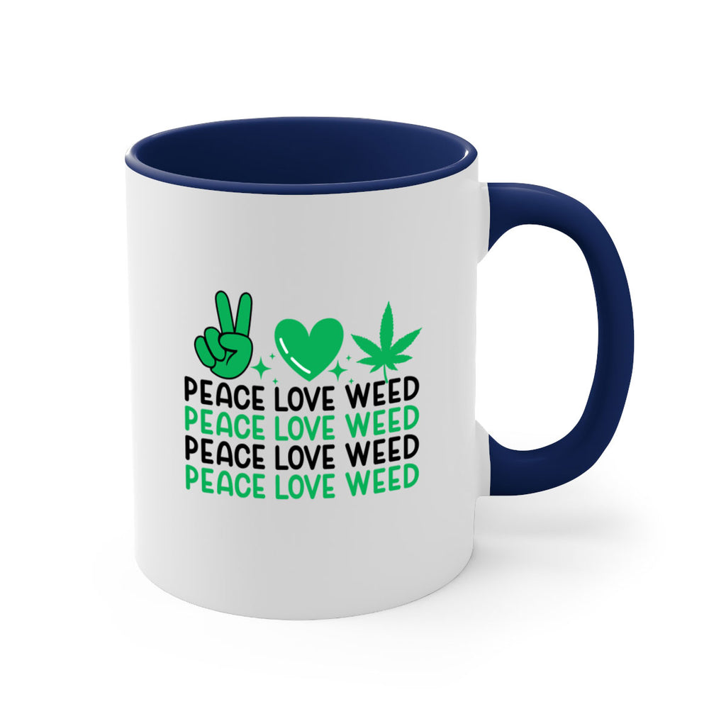Peace Love Weed 219#- marijuana-Mug / Coffee Cup