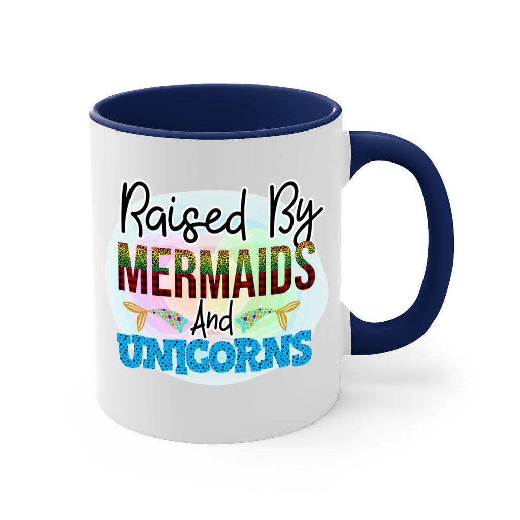 Raised By Mermaids And Unicorns 548#- mermaid-Mug / Coffee Cup