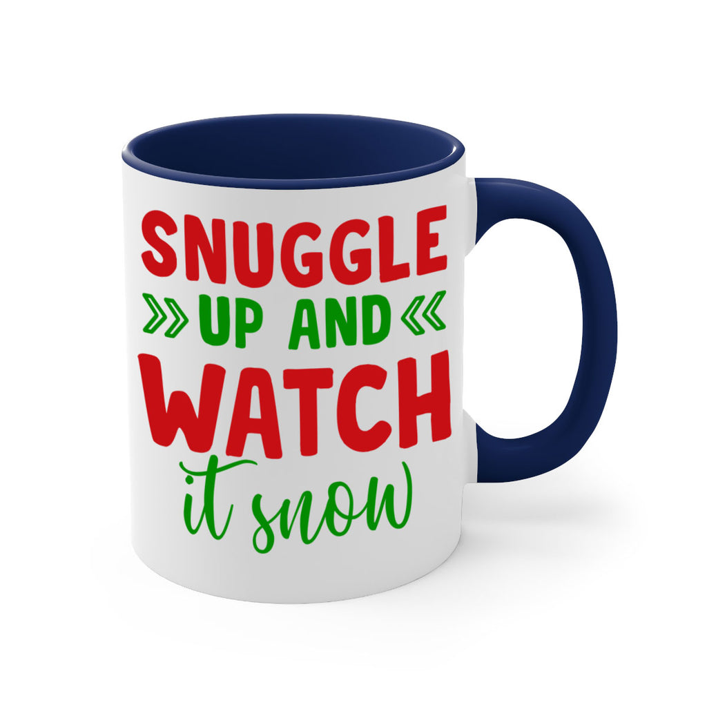 Snuggle Up and Watch It Snow 380#- winter-Mug / Coffee Cup