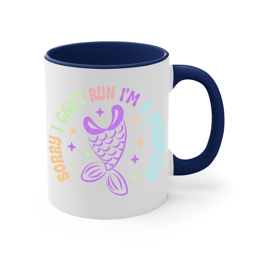 Sorry I Cant Run Im 611#- mermaid-Mug / Coffee Cup