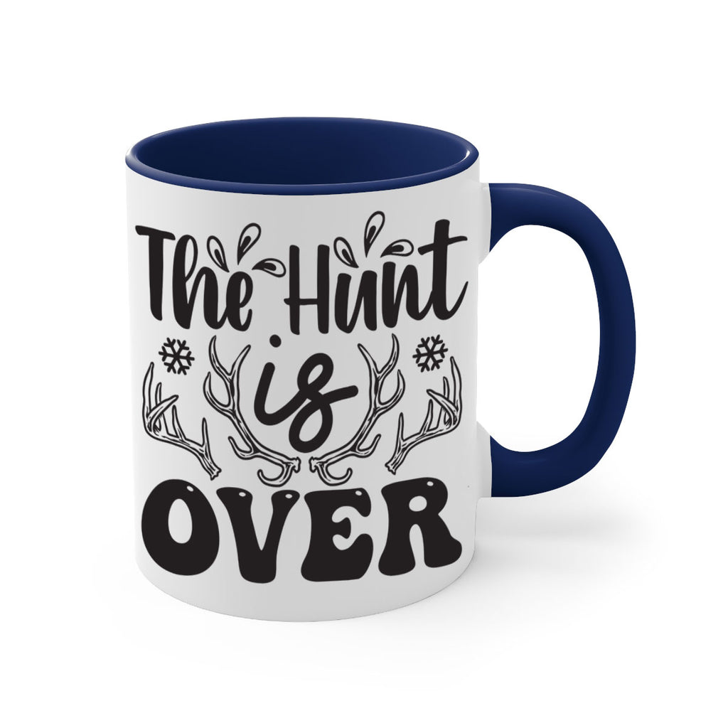 The hunt is over 403#- winter-Mug / Coffee Cup