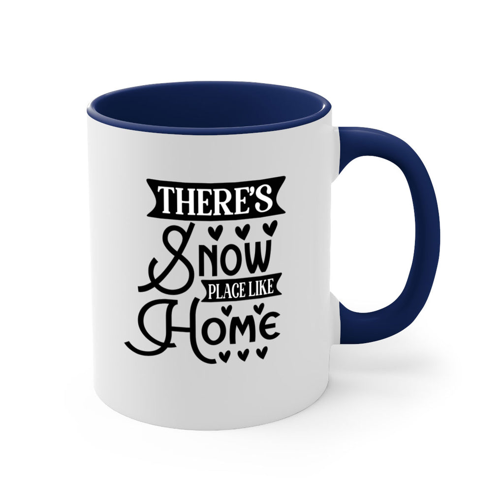 Theres Snow Place Like Home 413#- winter-Mug / Coffee Cup