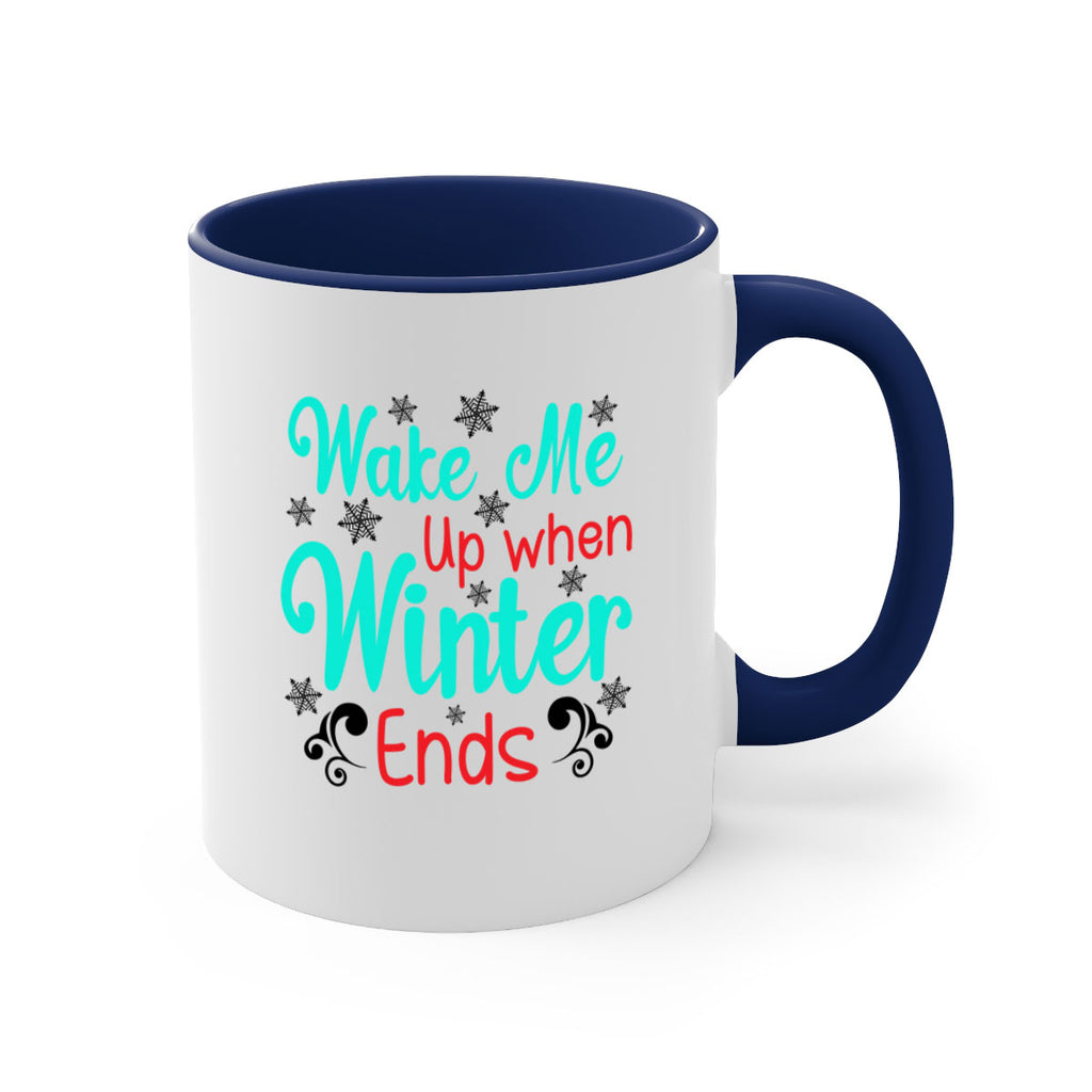 Wake Me Up when Winter Ends Graphics 433#- winter-Mug / Coffee Cup