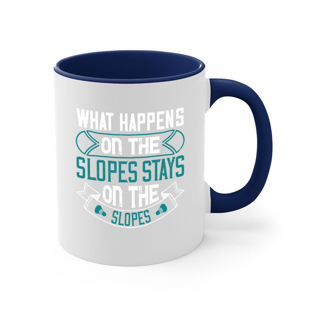 What happens on the slopes stays on the slopes 100#- ski-Mug / Coffee Cup