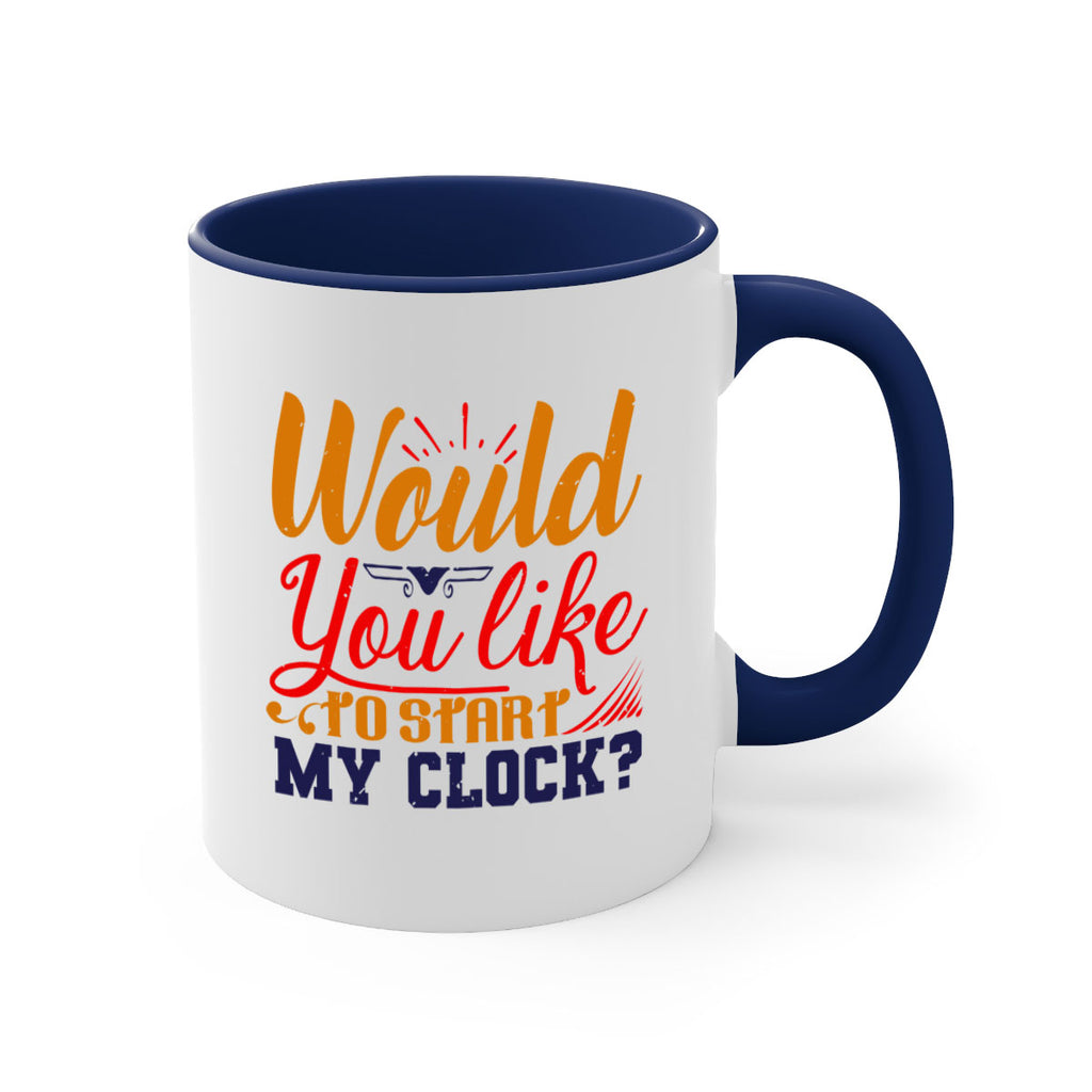 Would you like to start my clock 13#- chess-Mug / Coffee Cup