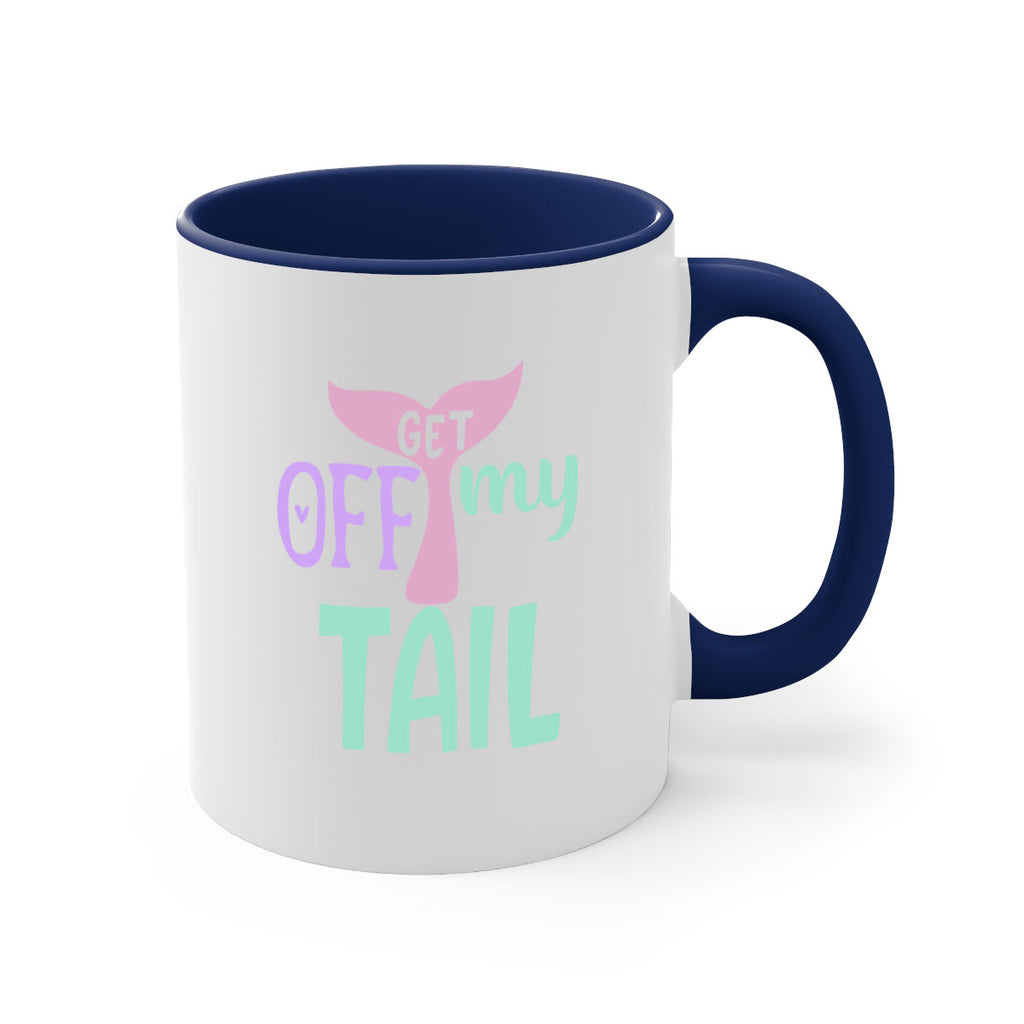get off my tail 2#- mermaid-Mug / Coffee Cup