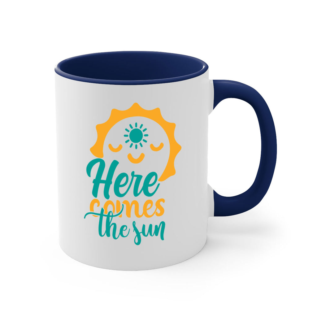 here comes the sun Style 96#- Summer-Mug / Coffee Cup