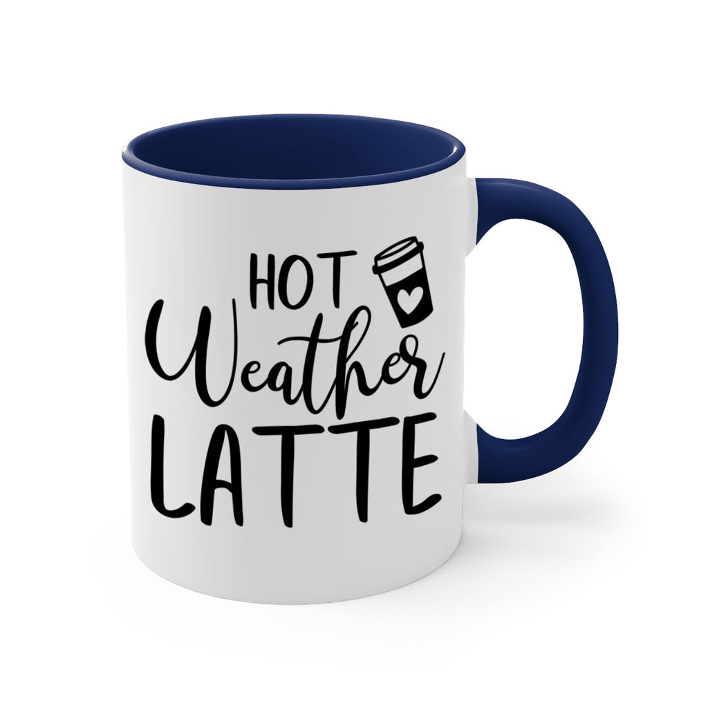 hot latte weather 319#- fall-Mug / Coffee Cup