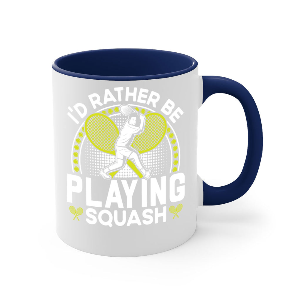 id rather be playing squash 580#- tennis-Mug / Coffee Cup