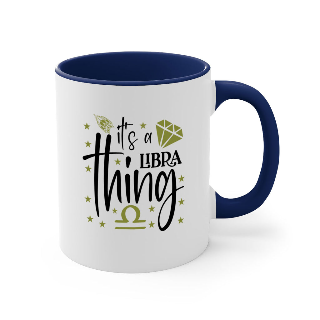 its a Libra thing 269#- zodiac-Mug / Coffee Cup