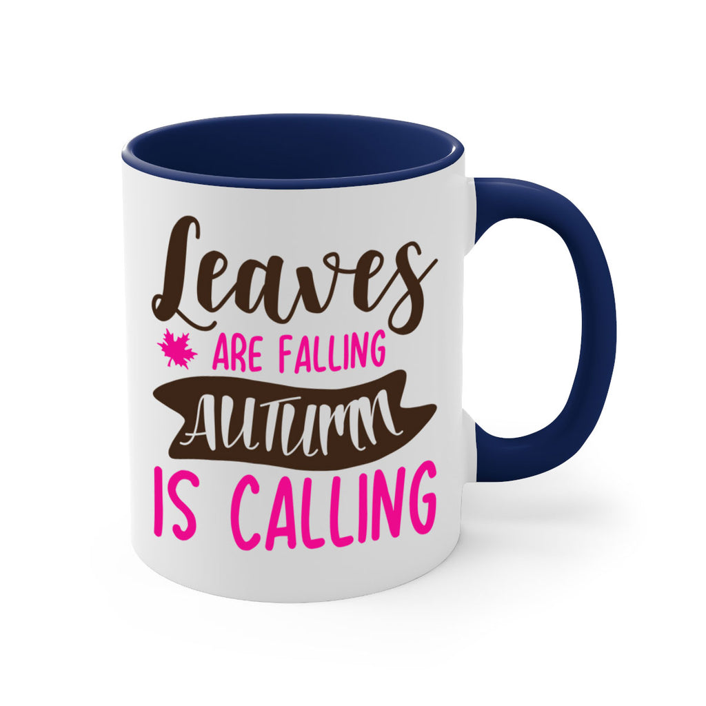 leaves are falling autumn is calling 389#- fall-Mug / Coffee Cup
