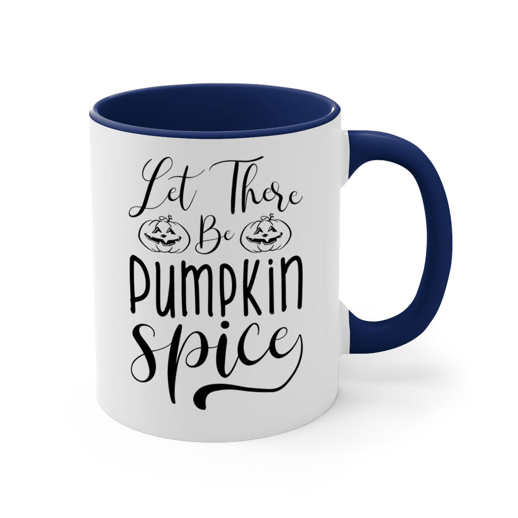 let there be pumpkin spice 400#- fall-Mug / Coffee Cup