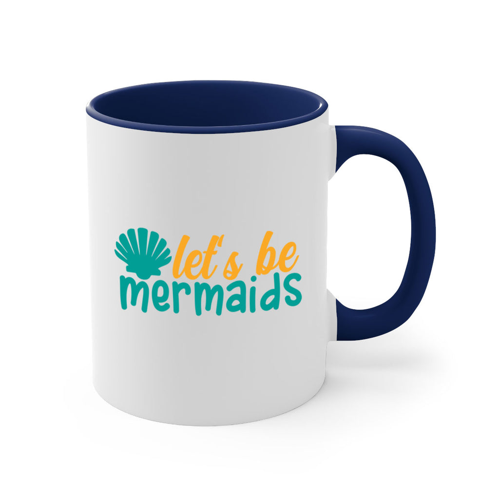 lets be mermaids Style 93#- Summer-Mug / Coffee Cup