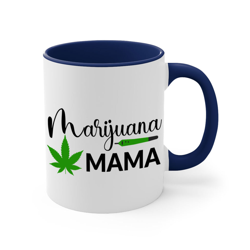 marijuana mama 204#- marijuana-Mug / Coffee Cup