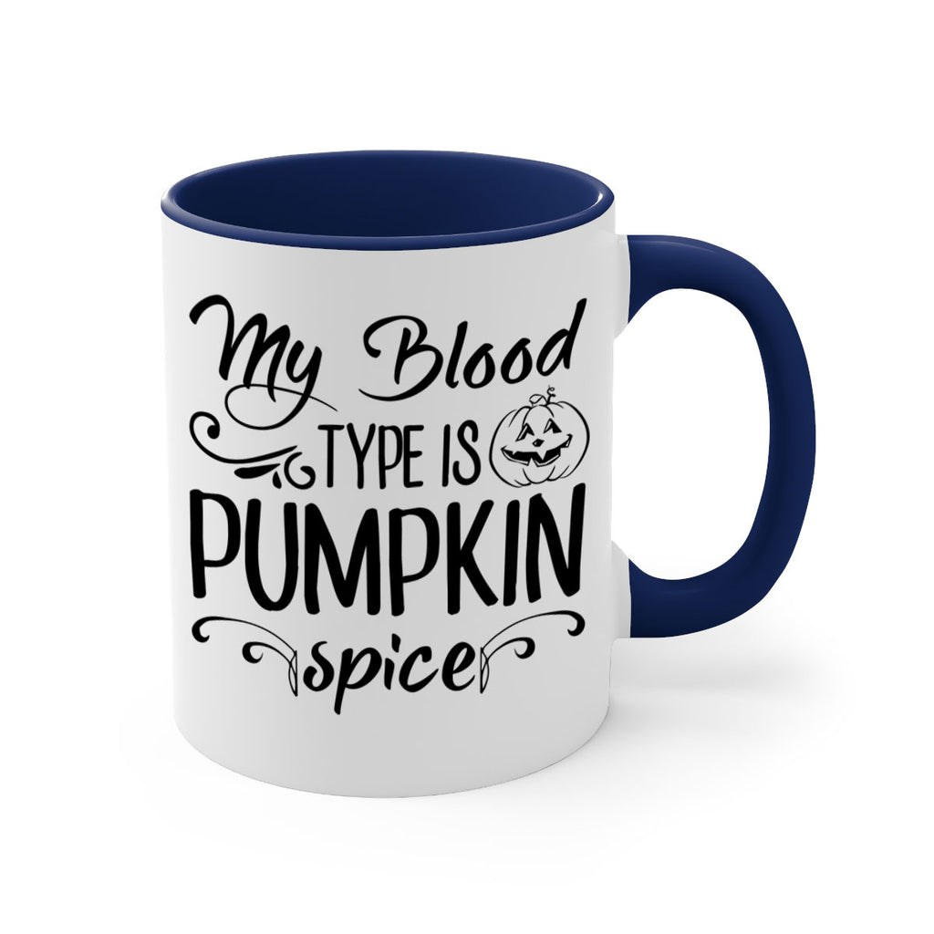 my blood type is pumpkin spice 435#- fall-Mug / Coffee Cup