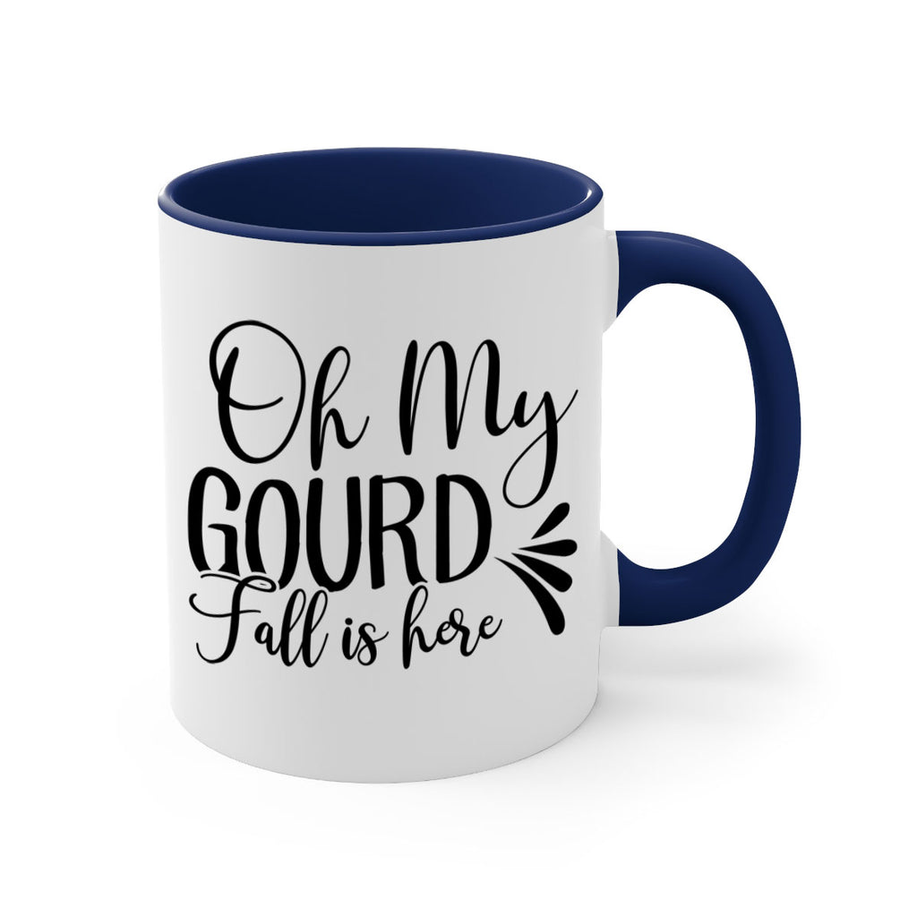 oh my gourd fall is here 453#- fall-Mug / Coffee Cup