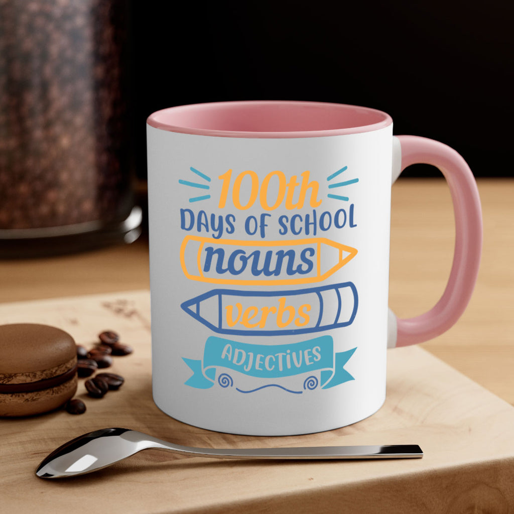 11 th days of school nound verbs adjevtives 40#- 100 days-Mug / Coffee Cup
