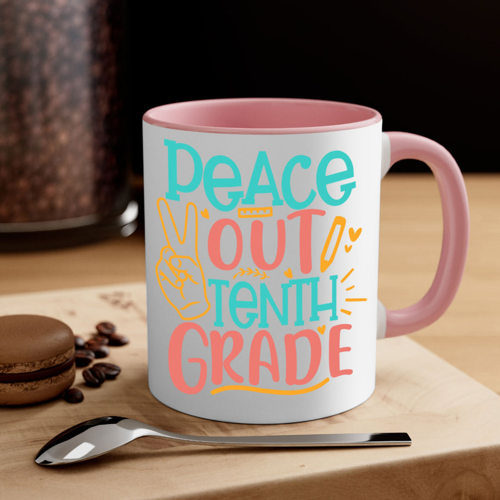 120 Peace out tenth grade 1#- 10th grade-Mug / Coffee Cup