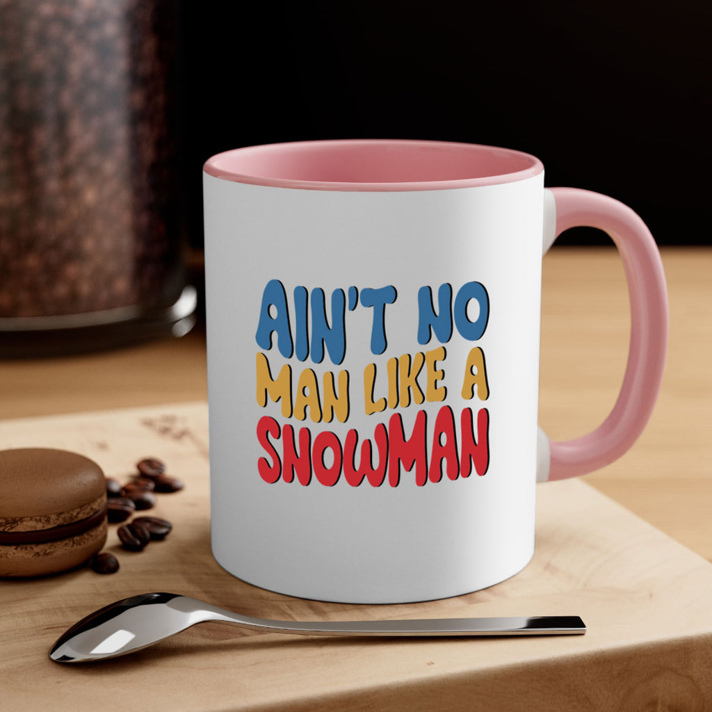 Aint No Man Like a 4#- winter-Mug / Coffee Cup