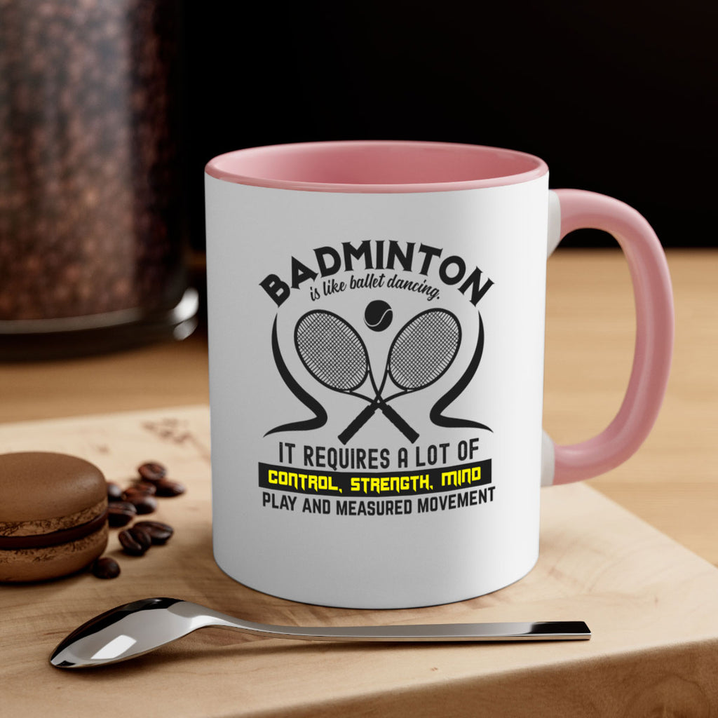 BADMINTONis like ballet dancing 1448#- badminton-Mug / Coffee Cup