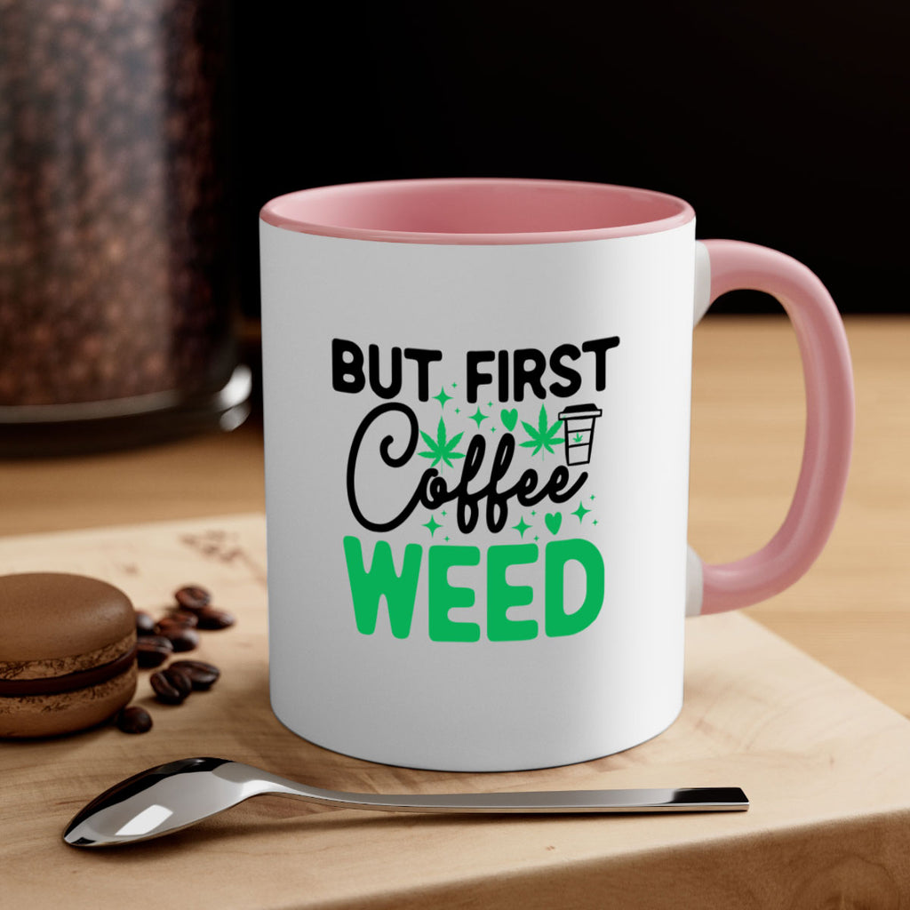 But First Coffee Weed 26#- marijuana-Mug / Coffee Cup