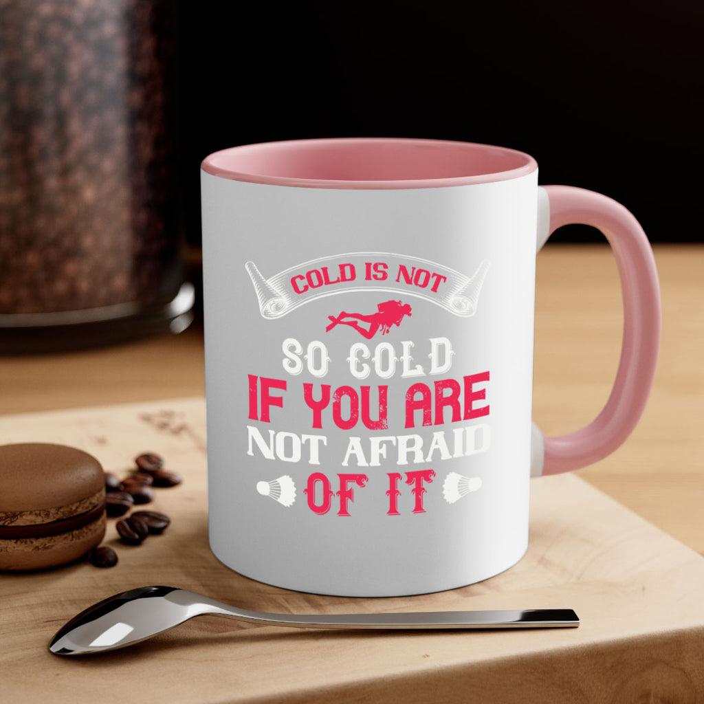 Cold is not so cold if you are not afraid of it 1356#- ski-Mug / Coffee Cup