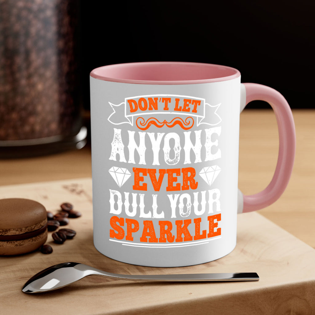 Don’t let anyone ever dull your sparkle 1326#- basketball-Mug / Coffee Cup