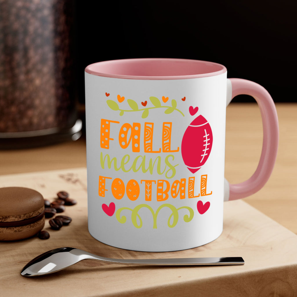 Fall Means Football 123#- fall-Mug / Coffee Cup