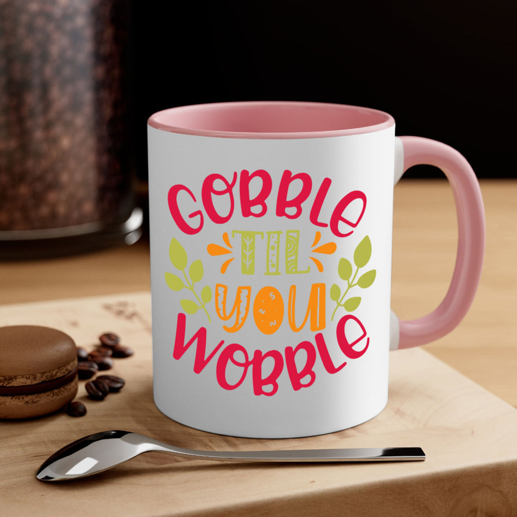 Gobble til you wobble 201#- fall-Mug / Coffee Cup