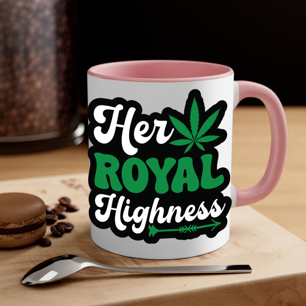 Her royal highness 107#- marijuana-Mug / Coffee Cup