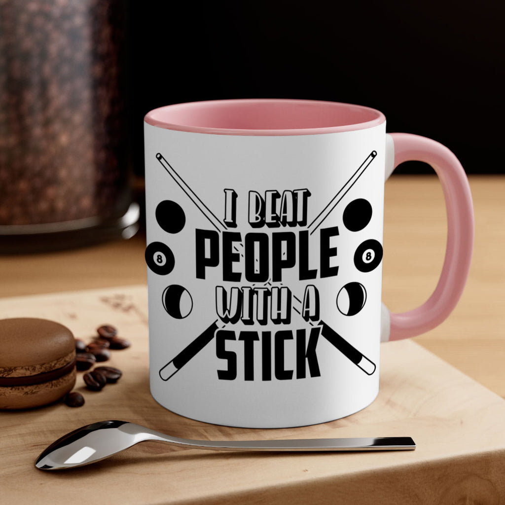 I beat people with a stick 1166#- billards-Mug / Coffee Cup