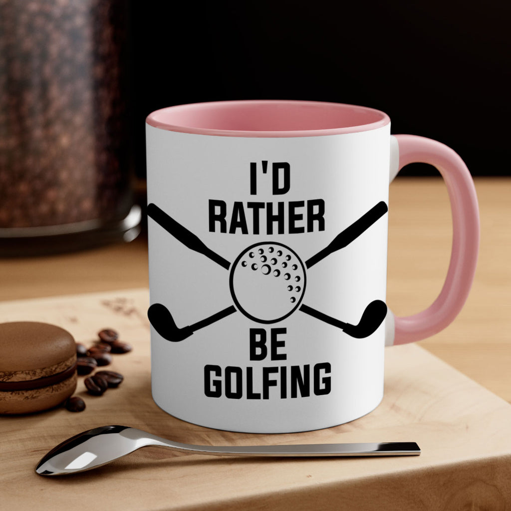 Id rather be golfing 1081#- golf-Mug / Coffee Cup