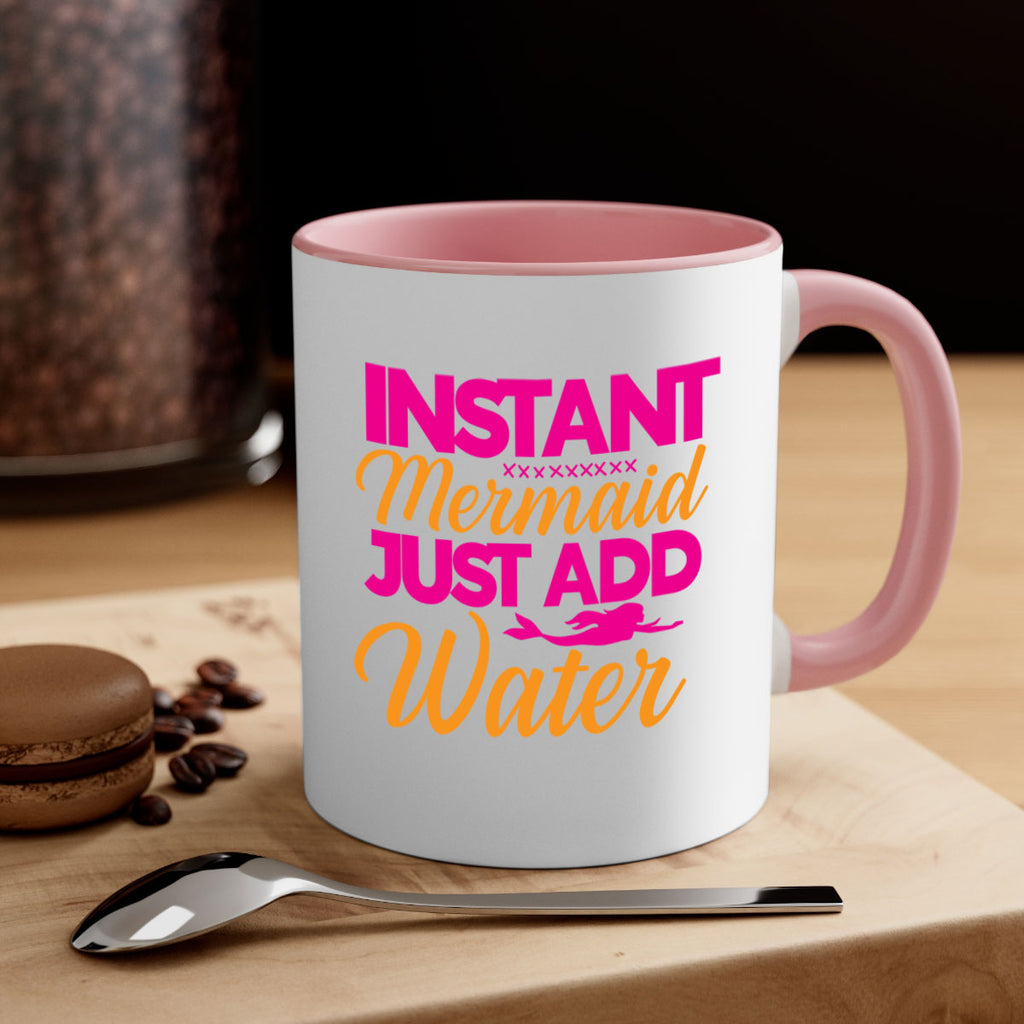 Instant Mermaid Just Add Water 268#- mermaid-Mug / Coffee Cup