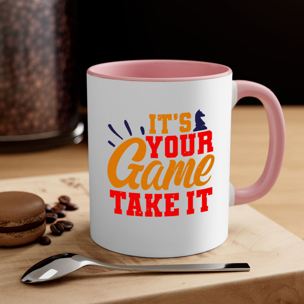 It’s your game Take it 29#- chess-Mug / Coffee Cup