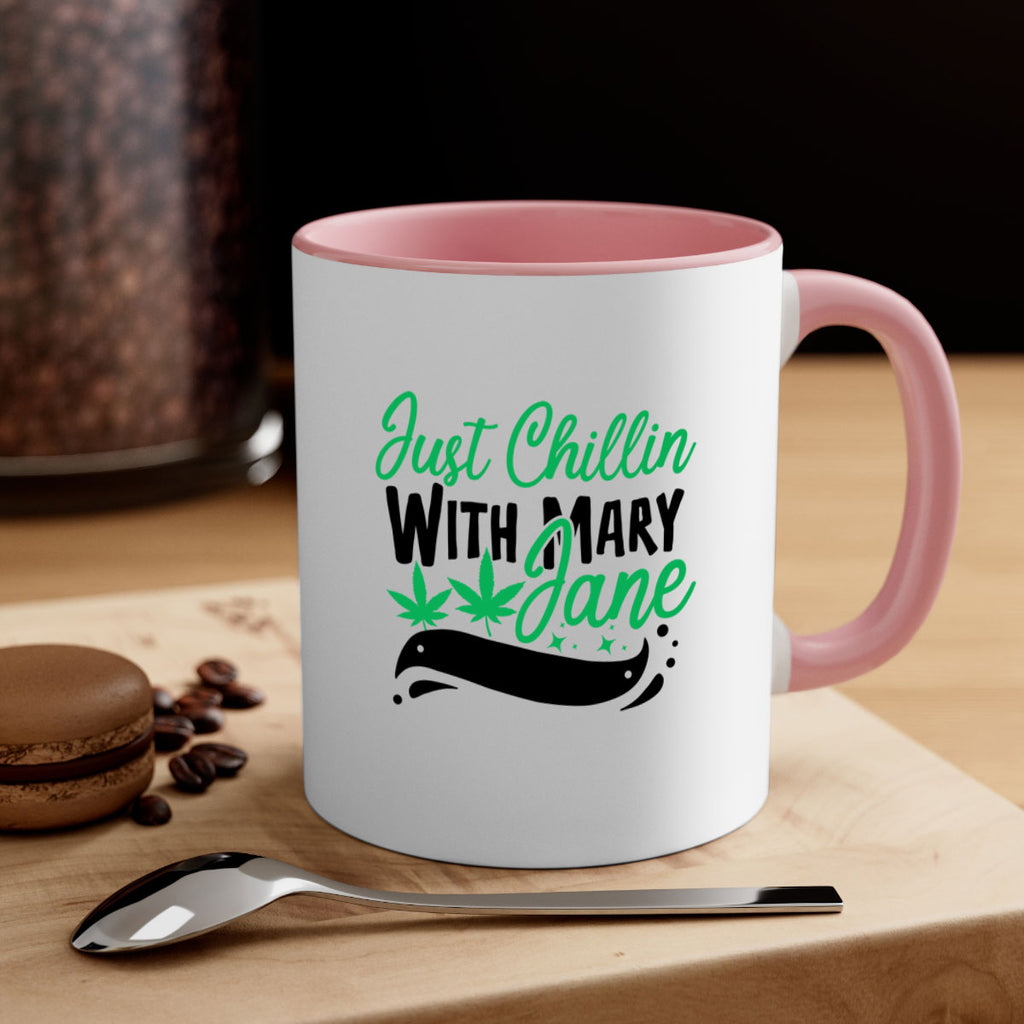 Just Chillin With Marry Jane 165#- marijuana-Mug / Coffee Cup