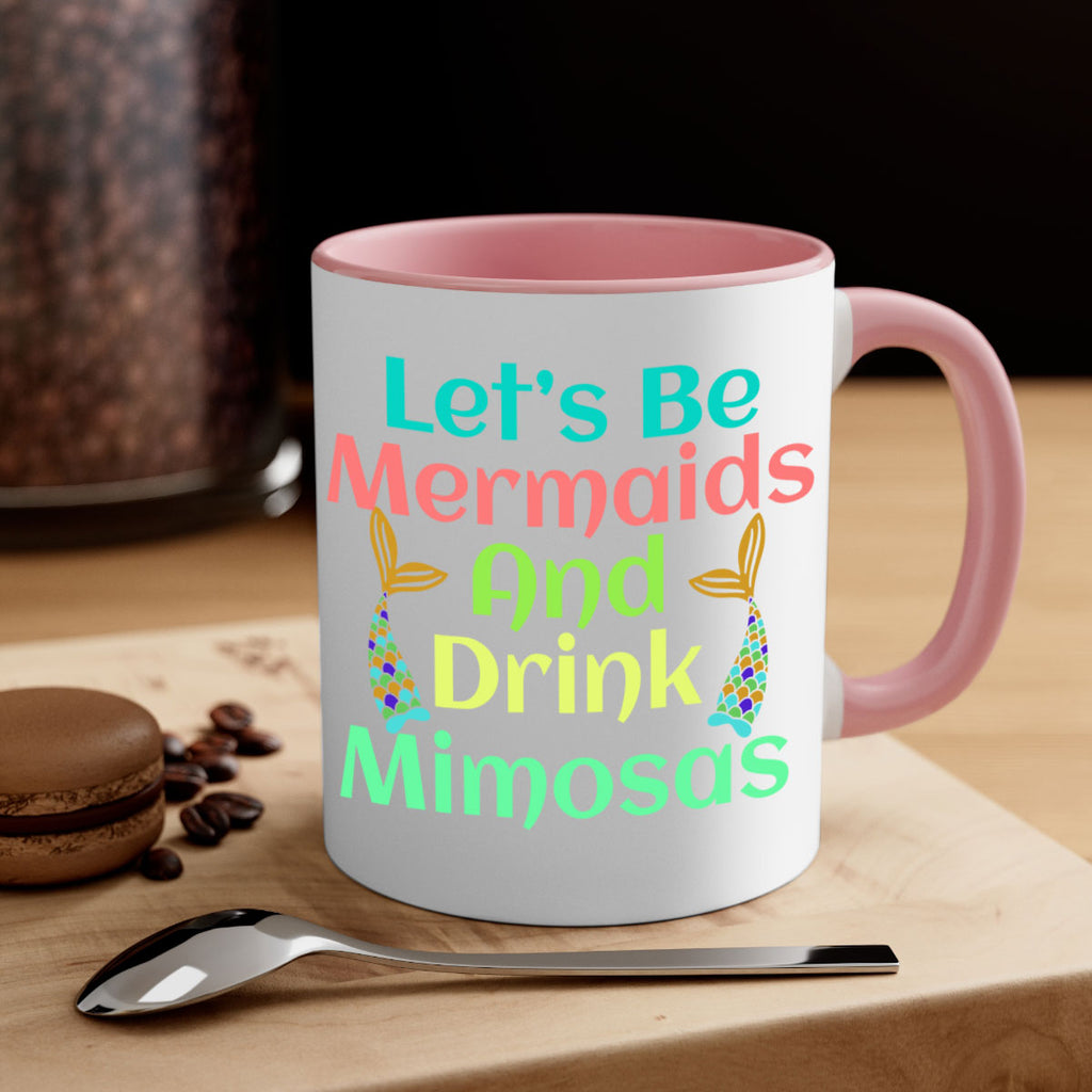 Lets Be Mermaids And Drink 296#- mermaid-Mug / Coffee Cup