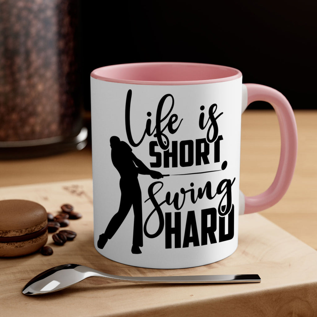 Life is short Swing hard 896#- golf-Mug / Coffee Cup