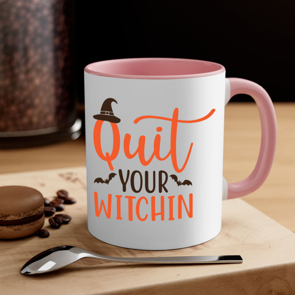 Quit Your Witchin 571#- fall-Mug / Coffee Cup