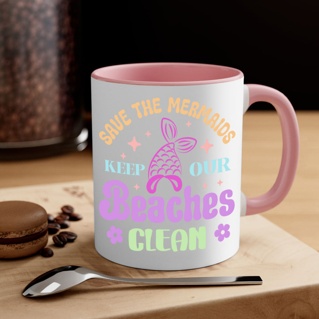 Save The Mermaids Keep Our 577#- mermaid-Mug / Coffee Cup