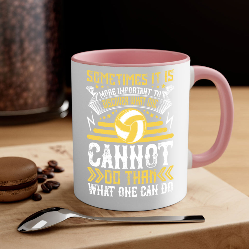 Sometimes it is more important to discover what one cannot do than what one can do Style 445#- volleyball-Mug / Coffee Cup